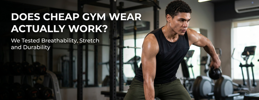 Does Cheap Gym Wear Actually Work? We Tested Breathability, Stretch and Durability