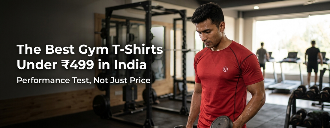 The Best Gym T-Shirts Under ₹499 in India: Performance Test, Not Just Price